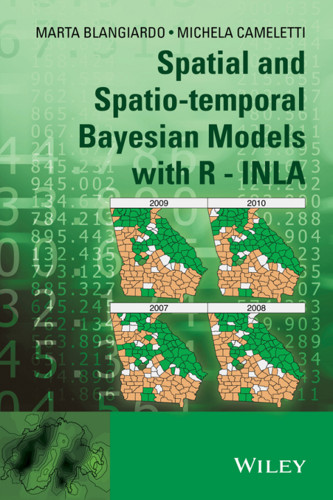 Cover image for book Spatial and Spatio-temporal Bayesian Models with R - INLA