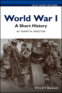 Cover image: World War I: A Short History 1st edition 9781118951927