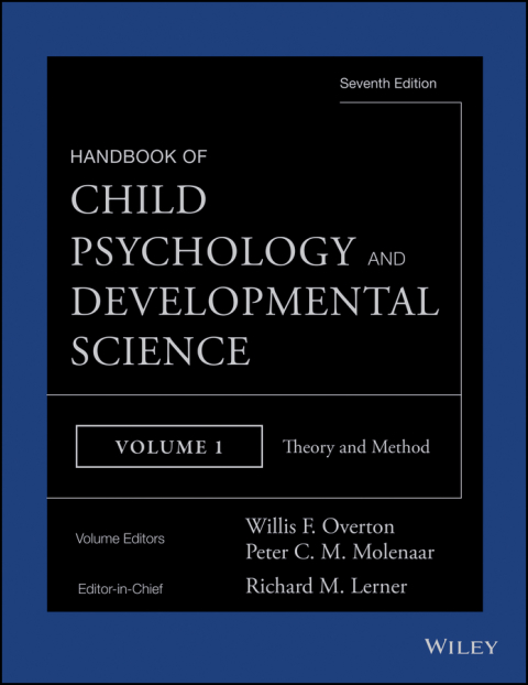 Handbook of Child Psychology and Developmental Science, Theory and Method 