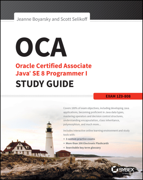 Cover image for book OCA: Oracle Certified Associate Java SE 8 Programmer I Study Guide: Exam 1Z0-808
