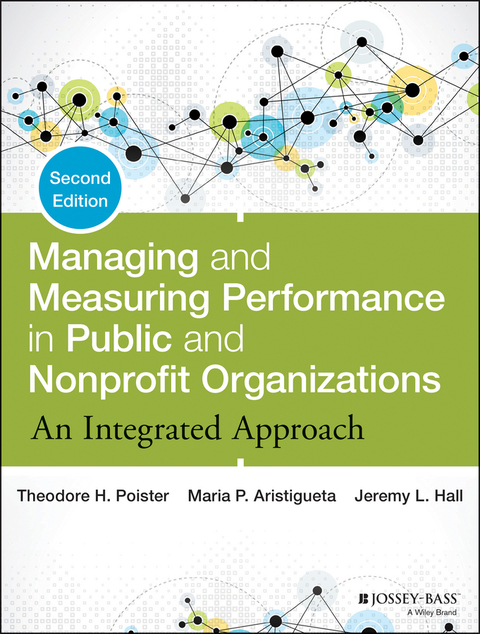 Cover image for book Managing and Measuring Performance in Public and Nonprofit Organizations: An Integrated Approach