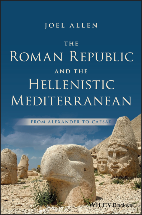 Cover image for book The Roman Republic and the Hellenistic Mediterranean