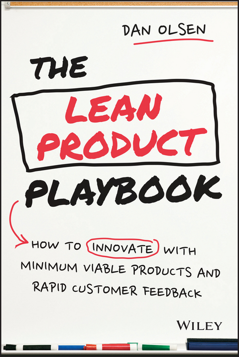 Cover image for book The Lean Product Playbook: How to Innovate with Minimum Viable Products and Rapid Customer Feedback