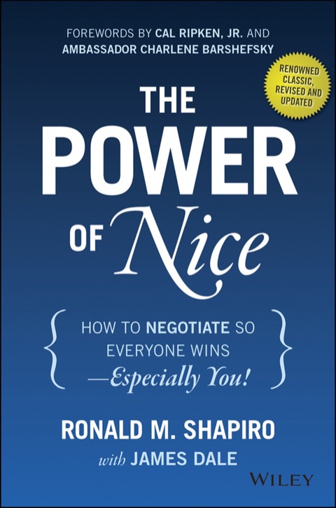 Cover image for book The Power of Nice: How to Negotiate So Everyone Wins - Especially You!, Revised and Updated