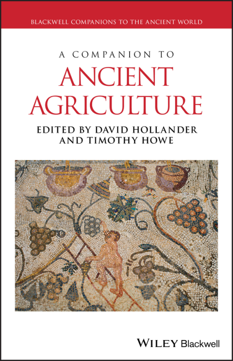 Cover image for book A Companion to Ancient Agriculture