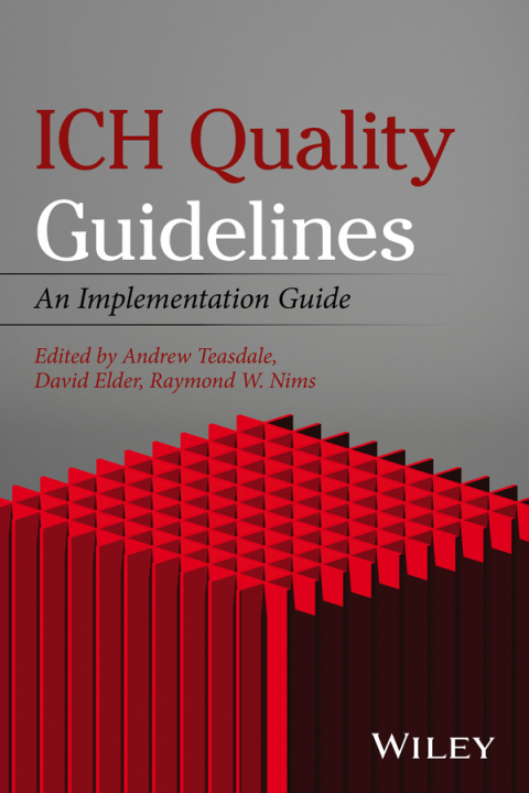 ICH Quality Guidelines: An Implementation Guide 