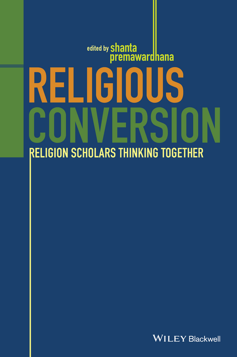 Cover image for book Religious Conversion: Religion Scholars Thinking Together