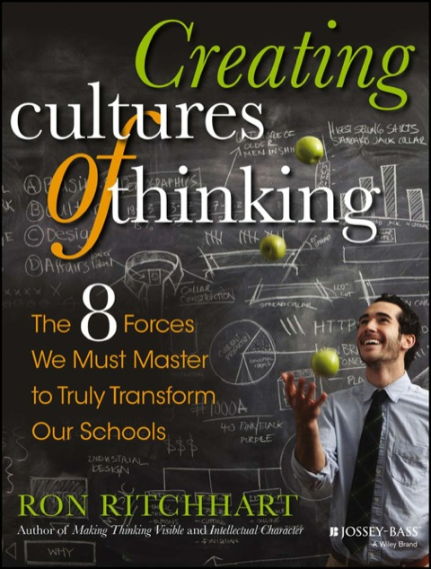 Cover image for book Creating Cultures of Thinking: The 8 Forces We Must Master to Truly Transform Our Schools
