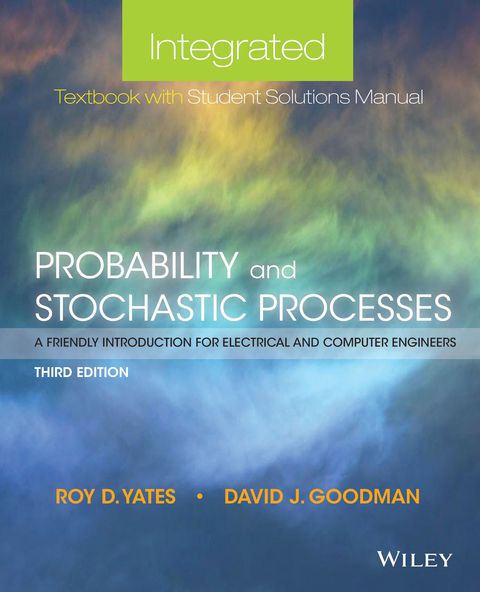 Probability and Stochastic Processes: Integrated Textbook with Student Solutions Manual