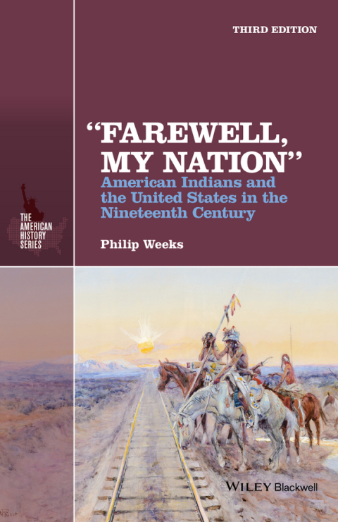 Cover image for book \"Farewell, My Nation": American Indians and the United States in the Nineteenth Century
