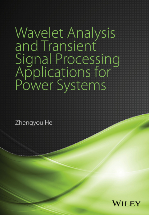 Cover image for book Wavelet Analysis and Transient Signal Processing Applications for Power Systems