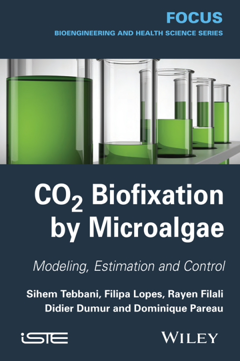 Cover image for book CO2 Biofixation by Microalgae: Modeling, Estimation and Control