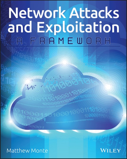 Cover image for book Network Attacks and Exploitation: A Framework