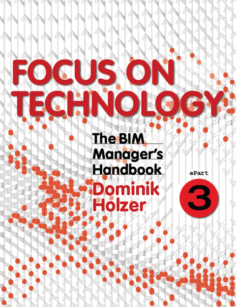 Cover image for book The BIM Manager's Handbook, Part 3: Focus on Technology