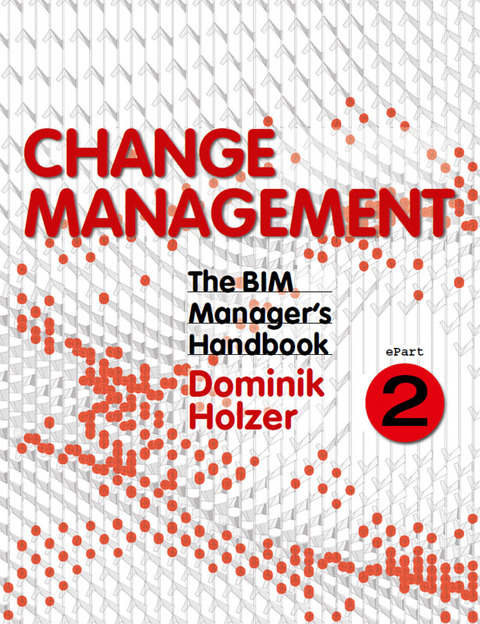 Cover image for book The BIM Manager's Handbook, Part 2: Change Management
