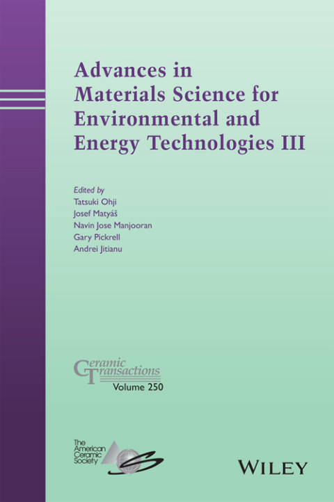 Advances in Materials Science for Environmental and Energy Technologies III 