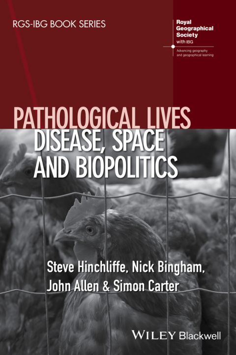 Pathological Lives: Disease, Space and Biopolitics 