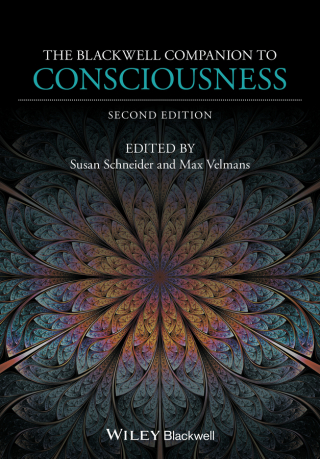 The Blackwell Companion to Consciousness