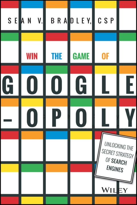Cover image for book Win the Game of Googleopoly: Unlocking the Secret Strategy of Search Engines