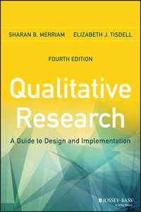 Cover image: Qualitative Research: A Guide to Design and Implementation 4th edition 9781119003618