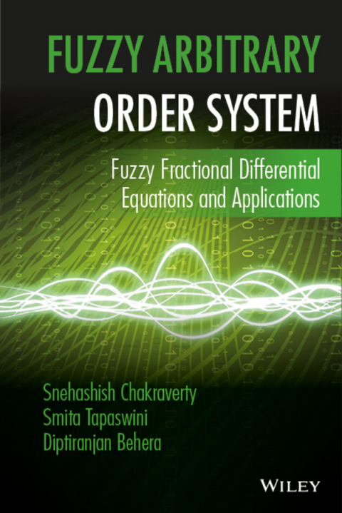 Cover image for book Fuzzy Arbitrary Order System: Fuzzy Fractional Differential Equations and Applications