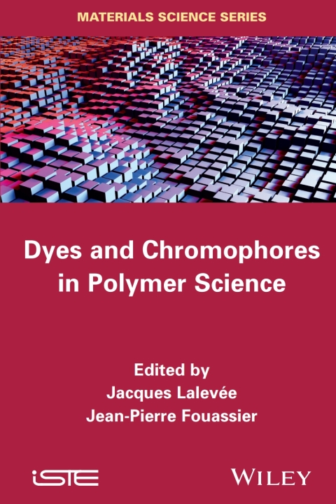 Cover image for book Dyes and Chromophores in Polymer Science