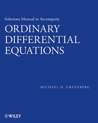 صورة الغلاف: Solutions Manual to Accompany Ordinary Differential Equations 9781118398999
