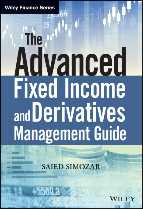 Cover image for book The Advanced Fixed Income and Derivatives Management Guide