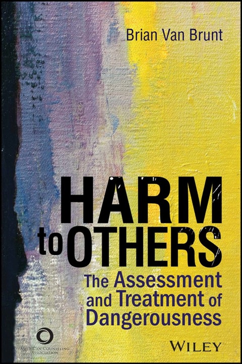 Cover image for book Harm to Others: The Assessment and Treatment of Violence