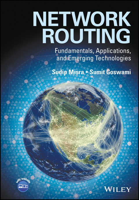 Network Routing: Fundamentals, Applications, and Emerging Technologies 