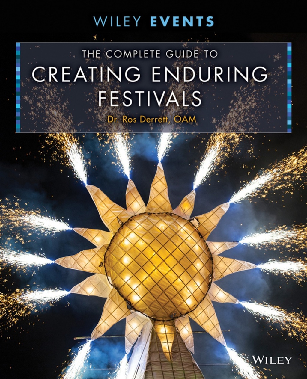 The Complete Guide to Creating Enduring Festivals (eBook) - Rosalyn M. Derrett