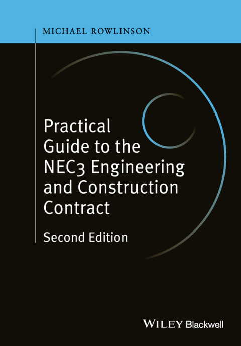 Cover image for book Practical Guide to the NEC3 Engineering and Construction Contract