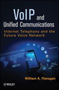 Cover image: VoIP and Unified Communications: Internet Telephony and the Future Voice Network 1st edition 9781118019214