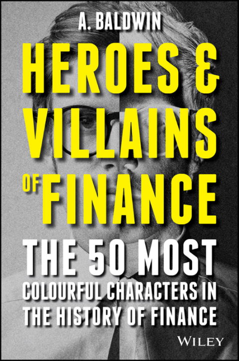 Cover image for book Heroes and Villains of Finance