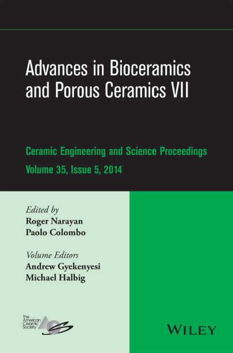 Advances in Bioceramics and Porous Ceramics VII: Ceramic Engineering and Science Proceedings, Volume 35, Issue 5 