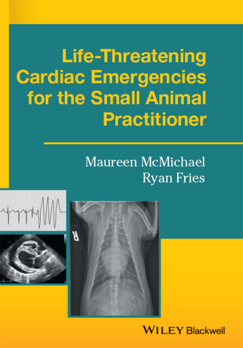Cover image for book Life-Threatening Cardiac Emergencies for the Small Animal Practitioner