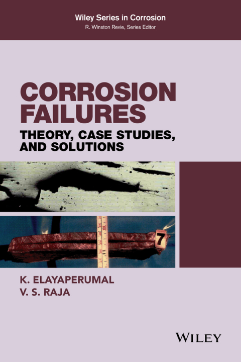 Cover image for book Corrosion Failures: Theory, Case Studies, and Solutions
