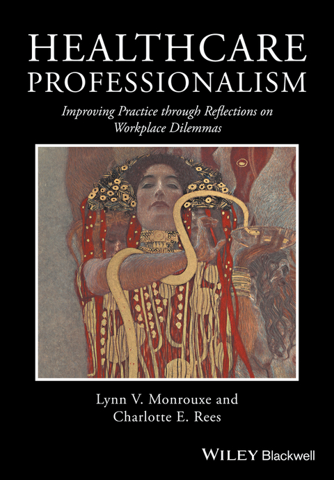 Cover image for book Healthcare Professionalism: Improving Practice through Reflections on Workplace Dilemmas