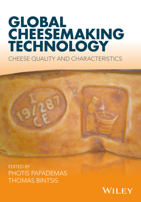 Cover image for book Global Cheesemaking Technology: Cheese Quality and Characteristics
