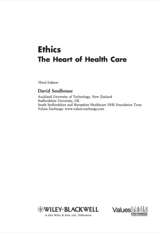 Ethics the Heart of Health Care