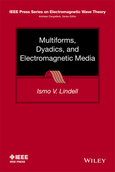 Cover image for book Multiforms, Dyadics, and Electromagnetic Media