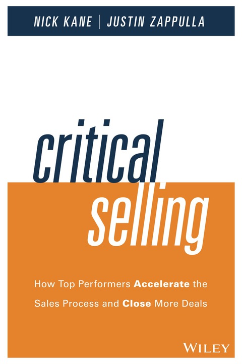 Cover image for book Critical Selling: How Top Performers Accelerate the Sales Process and Close More Deals