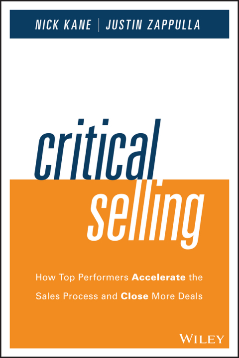 Cover image for book Critical Selling: How Top Performers Accelerate the Sales Process and Close More Deals