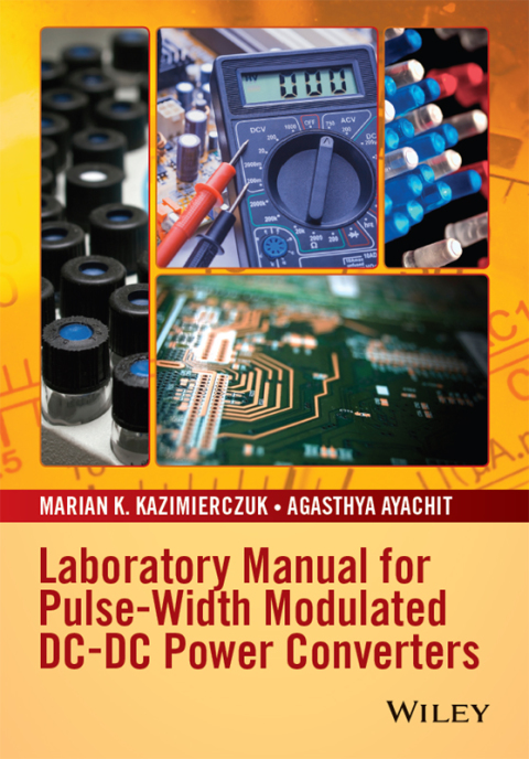 Cover image for book Laboratory Manual for Pulse-Width Modulated DC-DC Power Converters