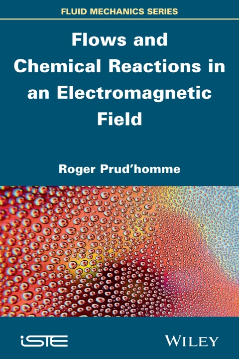 Cover image for book Flows and Chemical Reactions in an Electromagnetic Field
