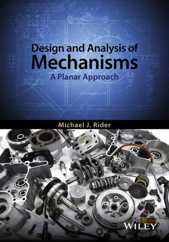 Design and Analysis of Mechanisms a Planar Approach