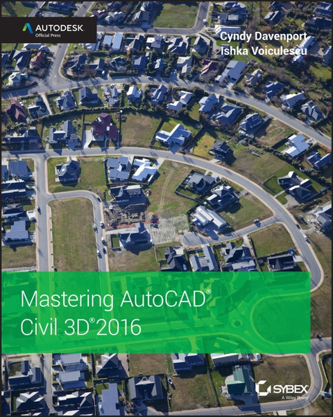 Cover image for book Mastering AutoCAD Civil 3D 2016: Autodesk Official Press