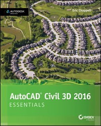 Cover image: AutoCAD Civil 3D Essentials: Autodesk Official Press 1st edition 9781119059592