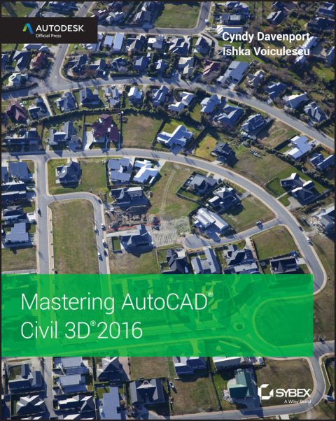 Cover image for book Mastering AutoCAD Civil 3D 2016