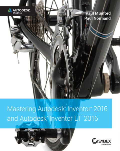Cover image for book Mastering Autodesk Inventor 2016 and Autodesk Inventor LT 2016